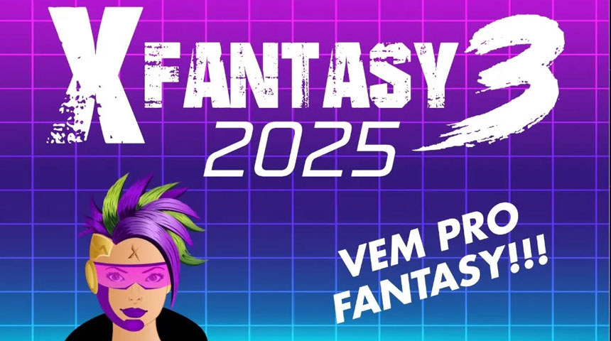 X-Fantasy - 13, 14 e 15 de junho - 13, 14 e 15 de junho